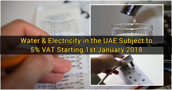 water and electricity will be taxed at 5% in UAE from 1st January 2017